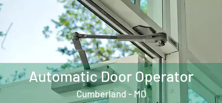 Automatic Door Operator Cumberland - MD