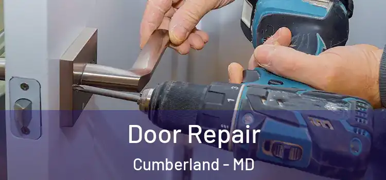 Door Repair Cumberland - MD