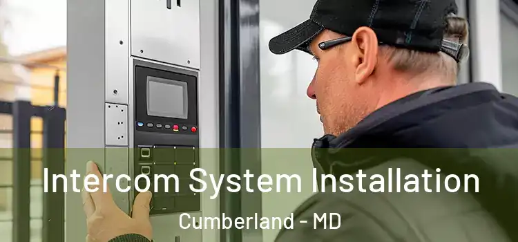 Intercom System Installation Cumberland - MD